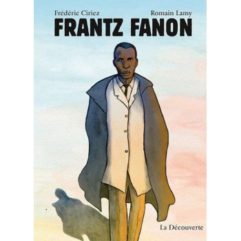 Frantz Fanon biographie en bande dessinee
