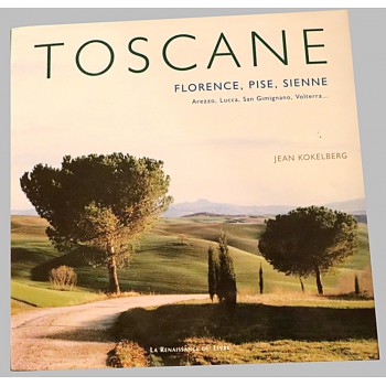 Toscane Florence Pise Sienne